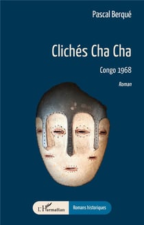 Clichés Cha Cha : Congo 1968