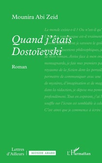 Quand j'étais Dostoievski