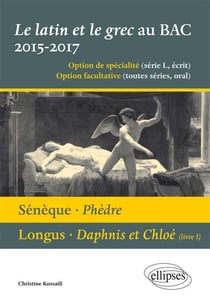 2 oeuvres au programme latin et grec - bac 2015-2017