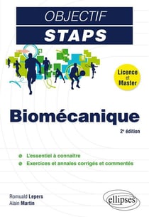 Objectif STAPS : biomécanique - licence et master (2e édition)