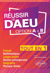 Réussir le DAEU : tout en 1 - option A et B