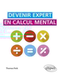 Devenir expert en calcul mental