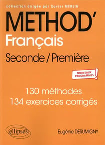 Méthod' français - 2de, 1re - 80 méthodes, 100 exercices corrigés