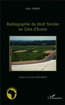 Radiographie du droit du foncier en Côte d'Ivoire