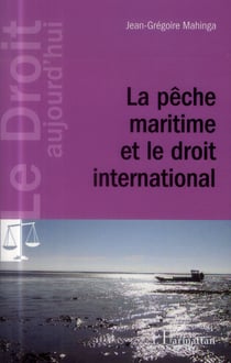 La pêche maritime et le droit international