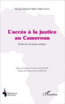 L'accès à la justice au Cameroun - étude de sociologie juridique