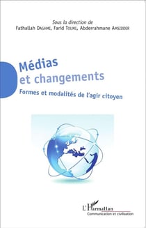 Médias et changements - formes et modalités de l'agir citoyen