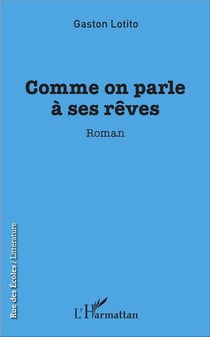 Comme on parle à ses rêves