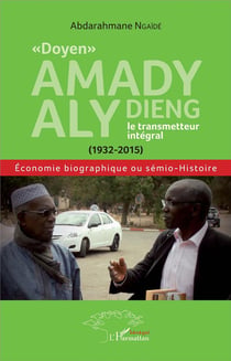 'doyen' Amady Aly Dieng, le transmetteur intégral
