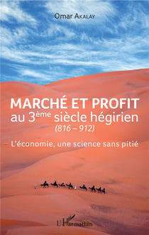 Marché et profit au 3ème siècle hégirien (816-912) - l'économie une science sans pitié