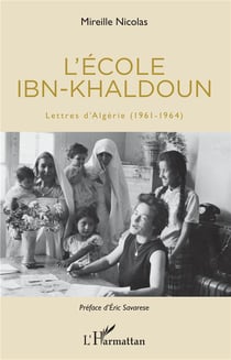 L'école Ibn-Khaldoun - lettre d'Algérie (1961-1964)