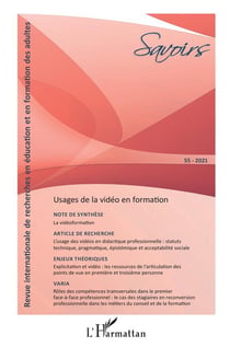 Savoirs n.55 : usages de la vidéo en formation (édition 2021)