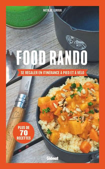 Food Rando : Se régaler en itinérance à pied ou à vélo