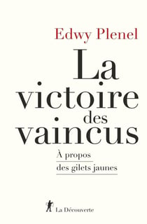 La victoire des vaincus - A propos des gilets jaunes