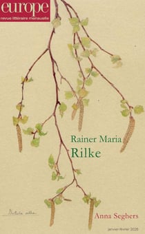 Revue Europe n.1161-1162 : Rainer Maria Rilke - Anna Seghers