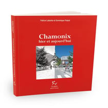 Chamonix hier et aujourd'hui