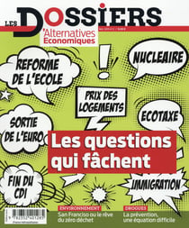 Les Dossiers d?Alternatives Economiques n.2 : les questions qui fâchent