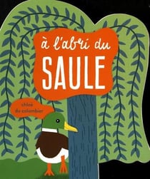 À l'abri du saule