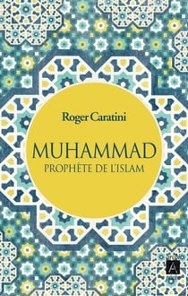 Muhammad, prophète de l'Islam