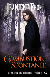 Le prince des ténèbres Tome 3 : combustion spontanée