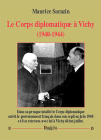 Le corps diplomatique à Vichy (1940-1944)