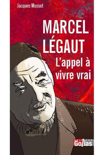 Marcel Legaut : l'appel à vivre
