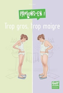 Trop gros, trop maigre