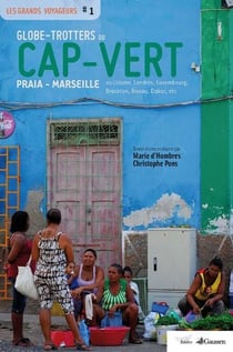 Globe-trotters du Cap-Vert - Praia-Marseille