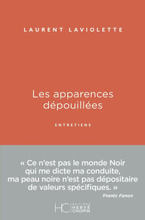 Les apparences dépouilées - entretiens