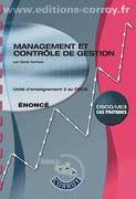 Management et contrôle de gestion - énoncé - unité d'enseignement 3 du dscg (6e édition)