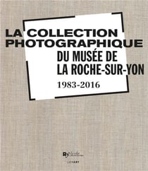 La collection photographique du musée de la Roche-sur-Yon