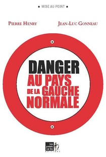 Danger au pays de la gauche normale
