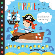 C'est quoi ces traces ? : le pirate et les pièces d'or - suis le chemin avec ton doigt