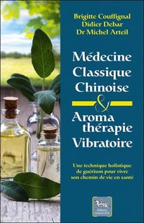Médecine classique chinoise & aromathérapie vibratoire