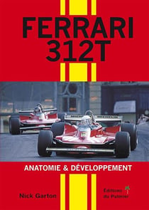 Ferrari 312t - anatomie & développement