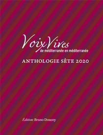 Voix vives de méditerranée en méditerranée - anthologie sète 2020