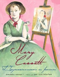 Mary Cassatt - l'impressionnisme au féminin