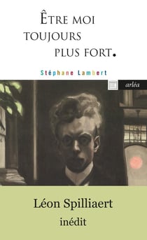 Être moi toujours plus fort - les paysages intérieurs de Léon Spilliaert