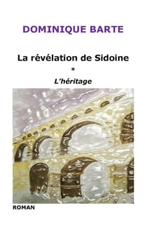 La révélation de Sidoine - l'héritage