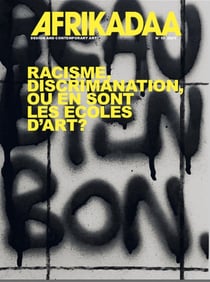 Afrikadaa n.15 : racisme discrimination, où en sont les écoles d'art