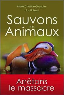 Sauvons les animaux - arrêtons le massacre