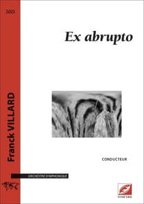 Ex abrupto (conducteur A3) : partition pour orchestre