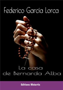 La casa de Bernarda Alba - drama de mujeres  en los pueblos de España
