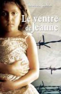 Le ventre de Jeanne - roman