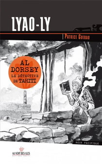 Al Dorsey, le détective de Tahiti Tome 2 : Lyao-Ly