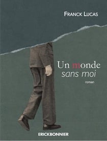 Un Monde Sans Moi