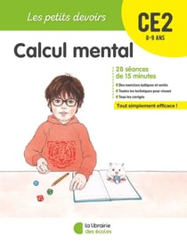 Les petits devoirs : calcul mental - CE2 (édition 2019)