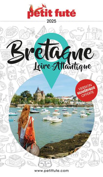 Guide région : Bretagne, Loire-Atlantique (édition 2025)
