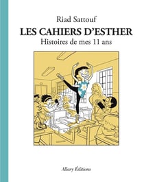 Les cahiers d'Esther Tome 2 : histoires de mes 11 ans