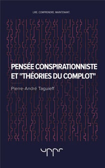PENSEE CONSPIRATIONNISTE ET THEORIES DU COMPLOT